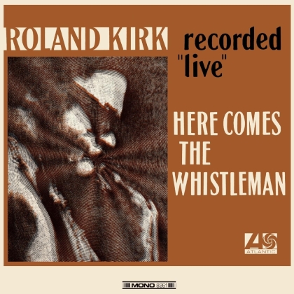 Rahsaan Roland Kirk - Here Comes The Whistleman (2022 Reissue, Modern Harmonic, Orange Vinyl, LP)