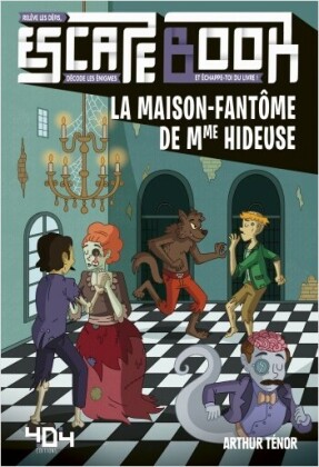 Escape Book Enfant - La Maison-Fantome de Mme Hideuse