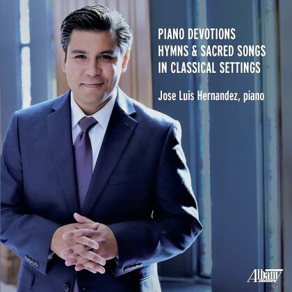 Jose Luis Hernandez - Piano Devotions - Hymns & Sacred Songs In Classical