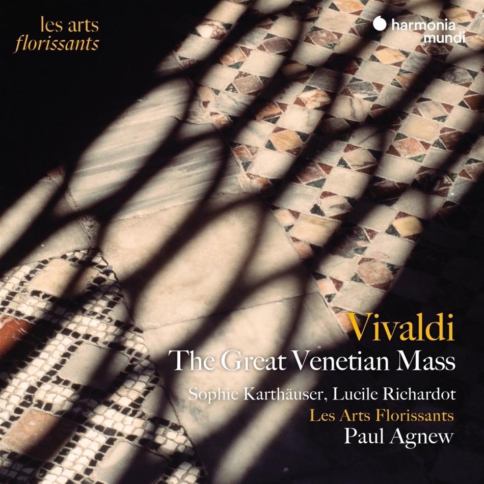 Les Arts Florissants, Antonio Vivaldi (1678-1741), Paul Agnew, Sophie Karthäuser & Lucile Richardot - The Great Venetian Mass