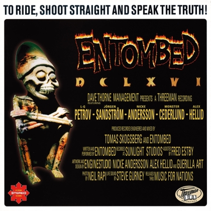 Entombed - To Ride, Shoot Straight And Speak The Tru