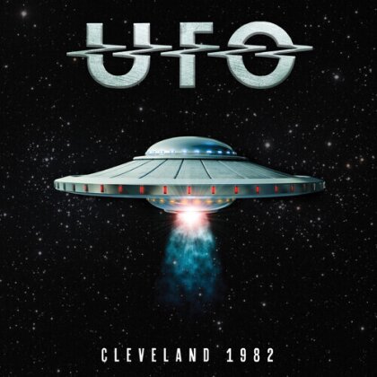 UFO - Cleveland 1982 (2022 Reissue, LP)