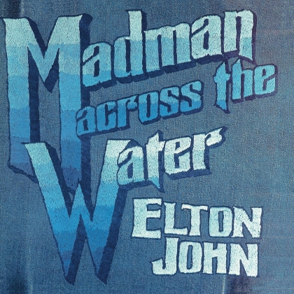 Elton John - Madman Across The Water (2022 Reissue, Edizione 50° Anniversario, Edizione Limitata, 2 CD)