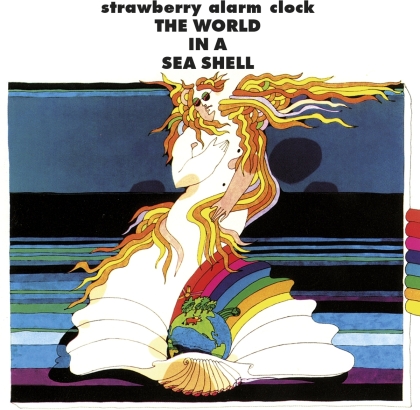 Strawberry Alarm Clock - World In A Sea Shell (2022 Reissue, Music On CD)
