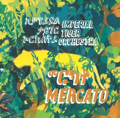 Imperial Tiger Orchestra - Mercato (2022 Reissue, 12th Anniversary, Mental Groove, 2 LP)