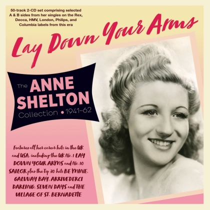 Anne Shelton - Lay Down Your Arms: Anne Shelton Collection 1940-1962 (2 CDs)