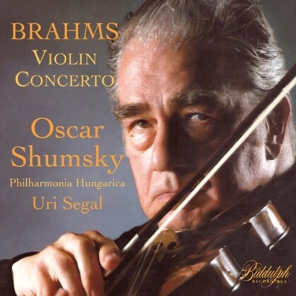 Johannes Brahms (1833-1897), Uri Segal, Oscar Shumsky & Philharmonia Hungarica - Violin Concerto