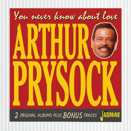 Arthur Prysock - You Never Know About Love (2 Original Albums Plus Bonus Tracks, Jasmine Records)