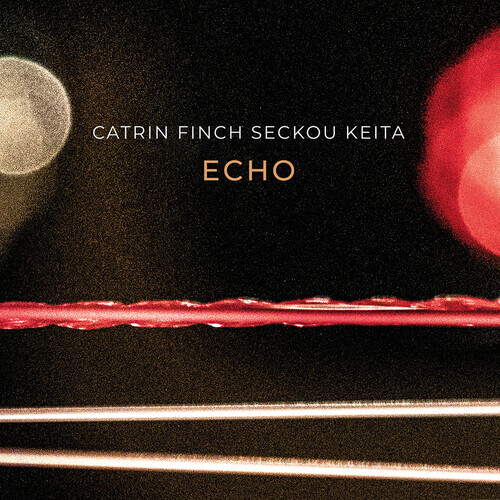 Catrin Finch & Seckou Keita - Echo