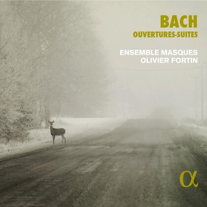 Olivier Fortin, Ensemble Masques & Johann Sebastian Bach (1685-1750) - Ouvertures-Suites