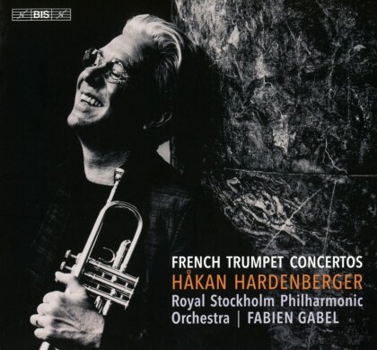 Fabien Gabel, Hakan Hardenberger & Royal Stockholm Philharmonic - French Trumpet Concertos (Hybrid SACD)