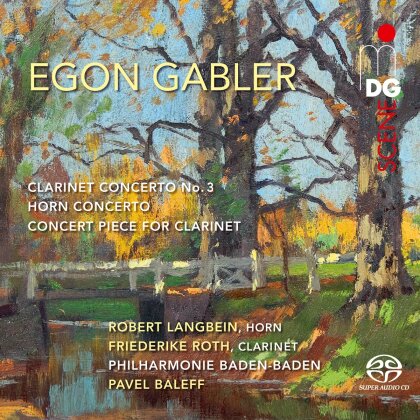 Egon Gabler, Pavel Baleff, Friederike Roth, Robert Langbein & Philharmonie Baden-Baden - Clarinet Concerto 3 / Horn Concerto / Concert (Hybrid SACD)