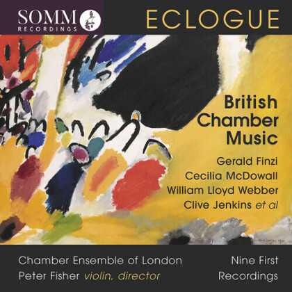 Chamber Ensemble Of London, Gerald Finzi (1901-1956), Cecilia McDowall, William Lloyd Webber (1914-1982), Clive Jenkins, … - British Chamber Music - Eclogue