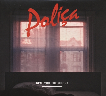Polica - Give You The Ghost (White Vinyl, LP)
