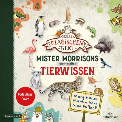 Die Schule Der Magischen Tiere - M.Auer/M.Verg:Mr. Morrisons Gesammeltes Tierwissen (4 CDs)