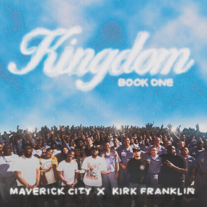 Kirk Franklin & Maverick City Music - Kingdom Book One (2 CD)