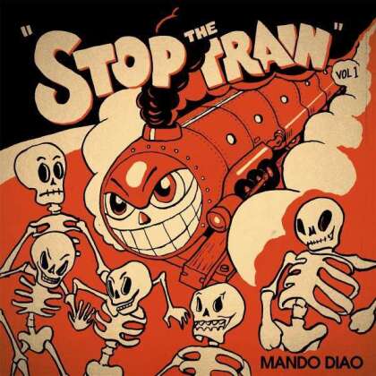 Mando Diao - Stop The Train (LP)