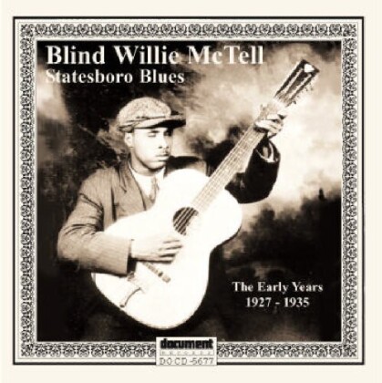 Willie Blind Mctell - Statesboro Blues: The Early Years (1927-1935) (Improved Sound, Versione Rimasterizzata, 3 CD)