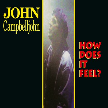 John Campbelljohn - How Does It Feel (2022 Reissue, LP)