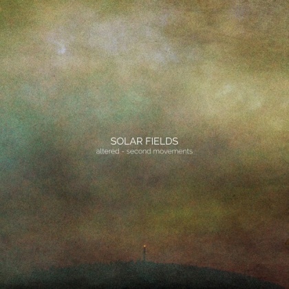 Solar Fields - Altered - Second Movement (Digipack)