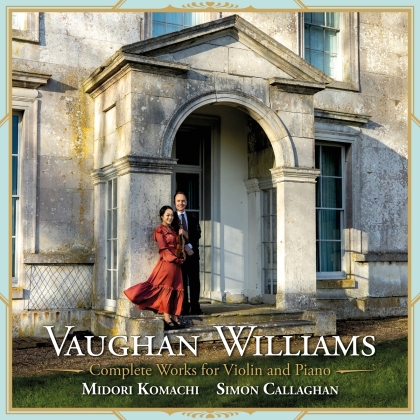 Simon Callaghan, & Midori Komachi - Complete Works For Violin And Piano