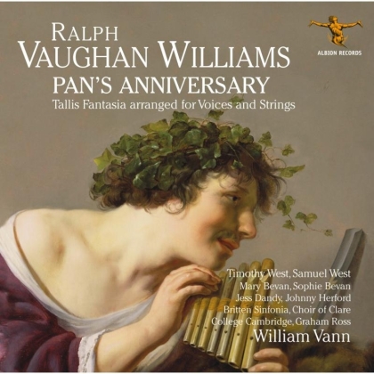 William Vann, Sophie Bevan, Timothy West & Ralph Vaughan Williams (1872-1958) - Pan's Anniversary And Other Works