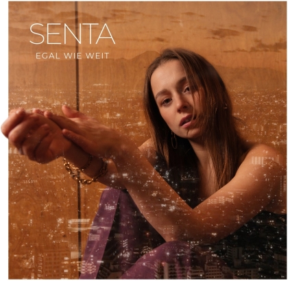 Senta - Egal wie weit