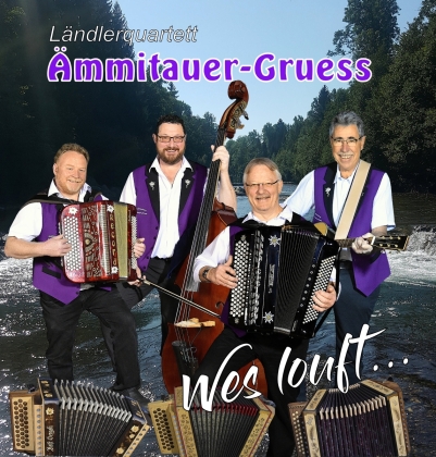 Ländlerquartett Ämmitauer-Gruess - Wes Louft