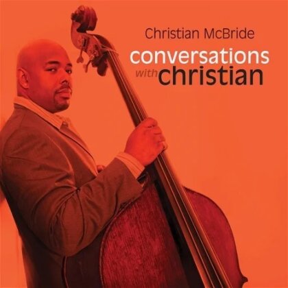 Christian McBride - Conversations With Christian (2022 Reissue, Orange Vinyl, 2 LPs)