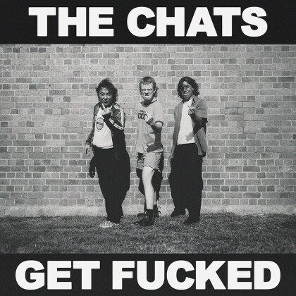 The Chats - Get Fucked (LP)