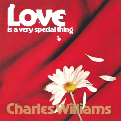 Charles Williams - Love Is A Very Special Thing (2022 Reissue, Svart Records)