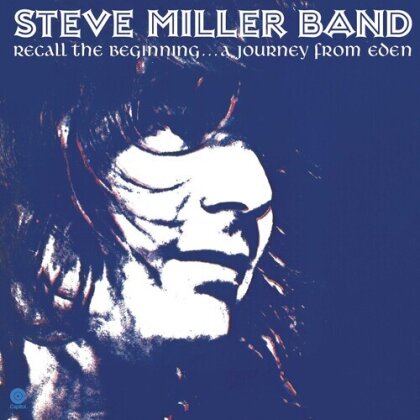 Steve Miller Band - Recall The Beginning: A Journey From Eden (2022 Reissue, Capitol)