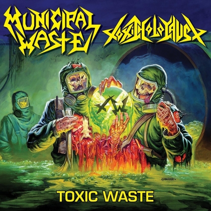 Municipal Waste & Toxic Holocaust - Toxic Waste EP (12" Maxi)
