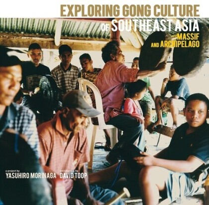 Exploring Gong Culture Of Southeast Asia: Massif And Archipelago (LP)
