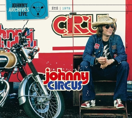 Johnny Hallyday - Live Johnny Circus 1972 (Limited Edition)