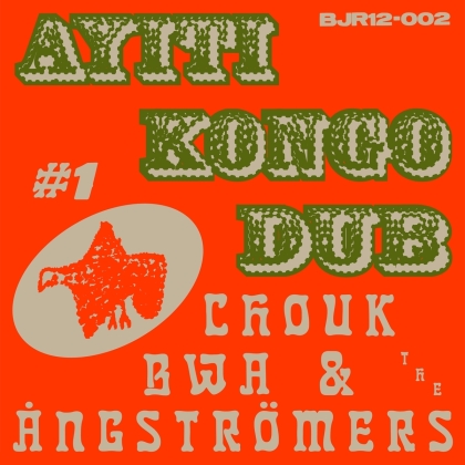 Chouk Bwa & The Angströmers - Ayiti Kongo Dub #1 (12" Maxi)