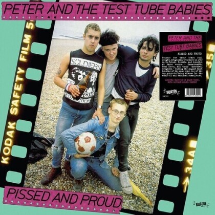 Peter & The Test Tube Babies - Pissed And Proud (2022 Reissue, Radiation Label, LP)