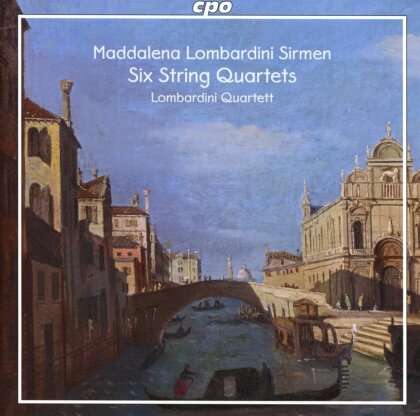 Lombardini Quartett & Maddalena Laura Lombardini Sirmen (1735-1799) - Six String Quartets