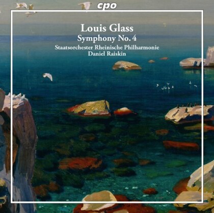 Staatsorchester Rheinische Philharmonie, Louis Glass (1864-1936) & Daniel Raiskin - Symphony 4