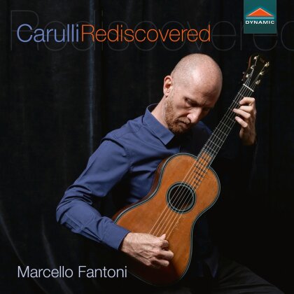 Ferdinando Carulli (1770-1841) & Marcello Fantoni - Carulli Rediscovered