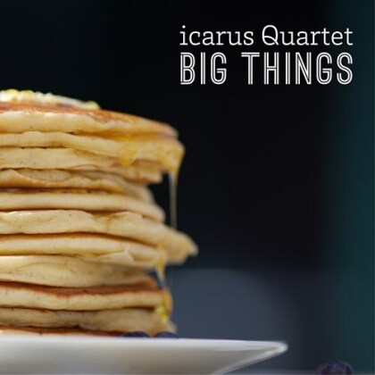 Icarus Quartet, Michael Laurello, Brad Lubman & Paul Lansky - Big Things