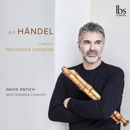 Georg Friedrich Händel (1685-1759), David Antich & Mediterrania Consort - Complete Recorder Sonatas