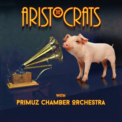 Aristocrats & Primuz Chamber Orchestra - ---
