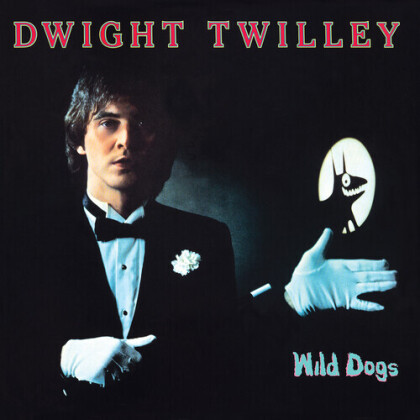 Dwight Twilley - Wild Dogs (First Time on CD, 9 Bonustracks, Remastered)