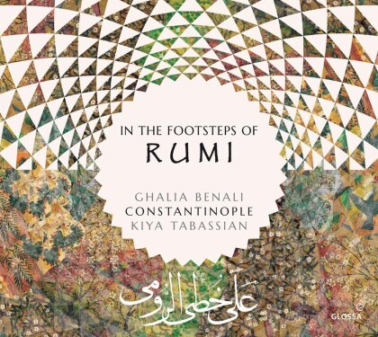 Ghalia Benali, Constantinople, Kiya Tabassian & Djalaleddine Rumi (1207-1273) - In The Footsteps Of Rumi