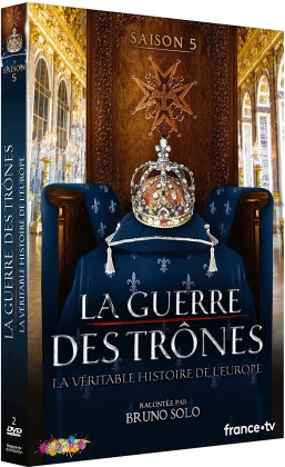 La guerre des trônes - La véritable histoire de l'Europe - Saison 5 (2 DVD)