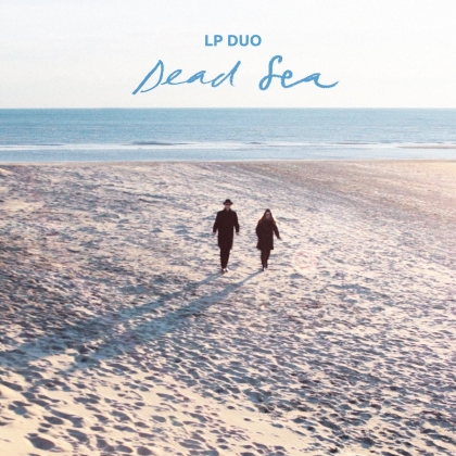 LP Duo, Sonja Lončar & Andrija Pavlović - Dead Sea