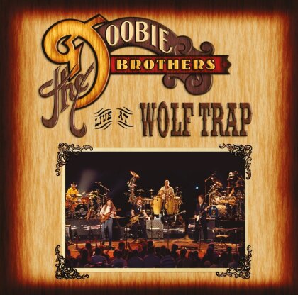 The Doobie Brothers - Live At Wolf Trap (2022 Reissue, CD + Blu-ray)