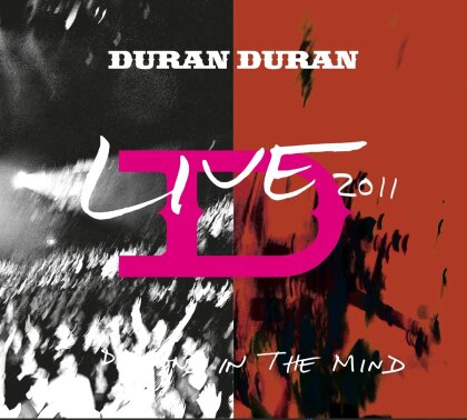 Duran Duran - A Diamond In The Mind - Live 2011 (2022 Reissue, Ear Music, CD + DVD)