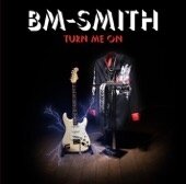 BM-SMITH - Turn Me On